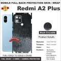 REDMI A2 PLUS FULL BACK 360 premium Protection Skin Wrap full cover Premium Quality. 