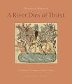 A River Dies of Thirst Book by Mahmoud Darwish. 