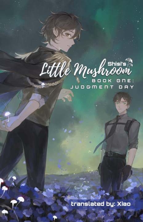 Little Mushroom: Judgment Day (Little Mushroom #1) by Shisi