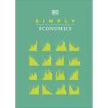 Simply Economics (Dk Simply) By dk. 