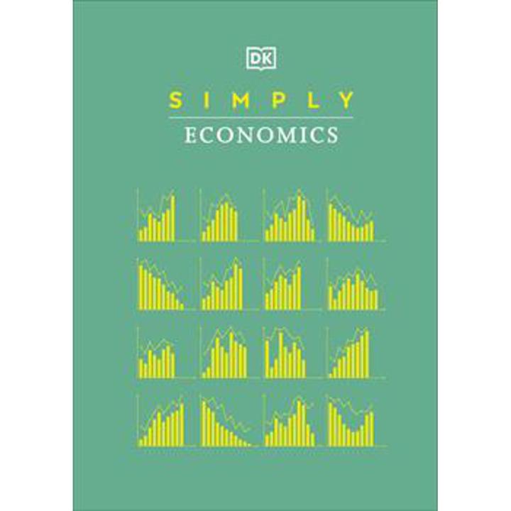 Simply Economics (Dk Simply) By dk