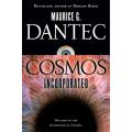 Cosmos Incorporated By maurice g. dantec. 