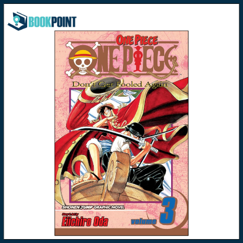 One Piece Volume 3: Don't Get Fooled Again by Eiichiro Oda (Author), Eiichiro Oda (Illustrator)