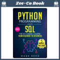 Python Programming and SQL: 5 books in 1 - The #1 Coding Course from Beginner to Advanced. Learn it Well & Fast (Computer Programming) by Mark Reed (Author). 