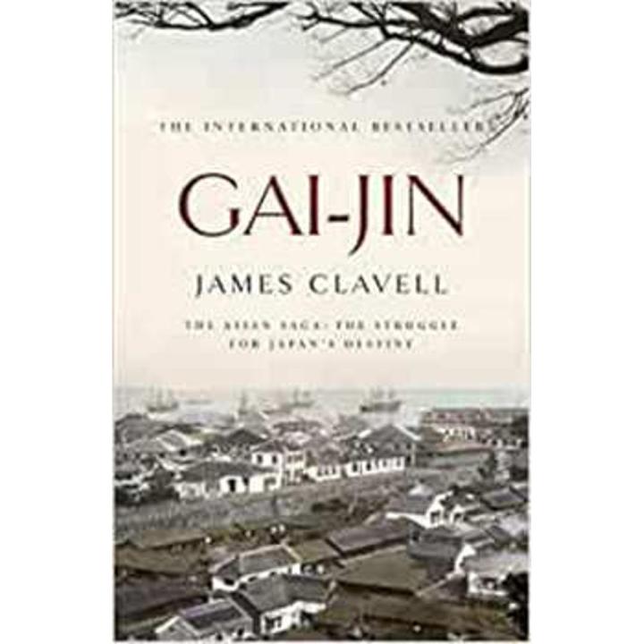 Gai-Jin: the asian Saga (Book 3) By james clavell