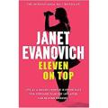 Eleven On Top: a Stephanie Plum Novel (Book 11) By janet evanovich. 