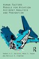 Human Factors Models for Aviation Accident Analysis and Prevention by Thomas G.C. Griffin book (Urdu Bazar). 