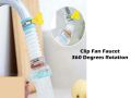 Clip Fan Faucet | Adjustable and 360 Degrees Rotatable Faucet | Kitchen Tapware. 