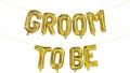 Groom To Be Alphabets Foil balloons Set With Golden Alphabets Foil Baloons For Wedding Decoration. 