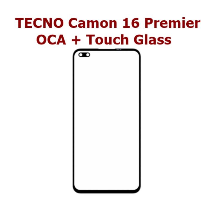 TECNO Camon 16 Premier OCA + Touch Glass Digitizer Replacement TECNO Camon 16 Premier (Only Touch Glass Not Panel)