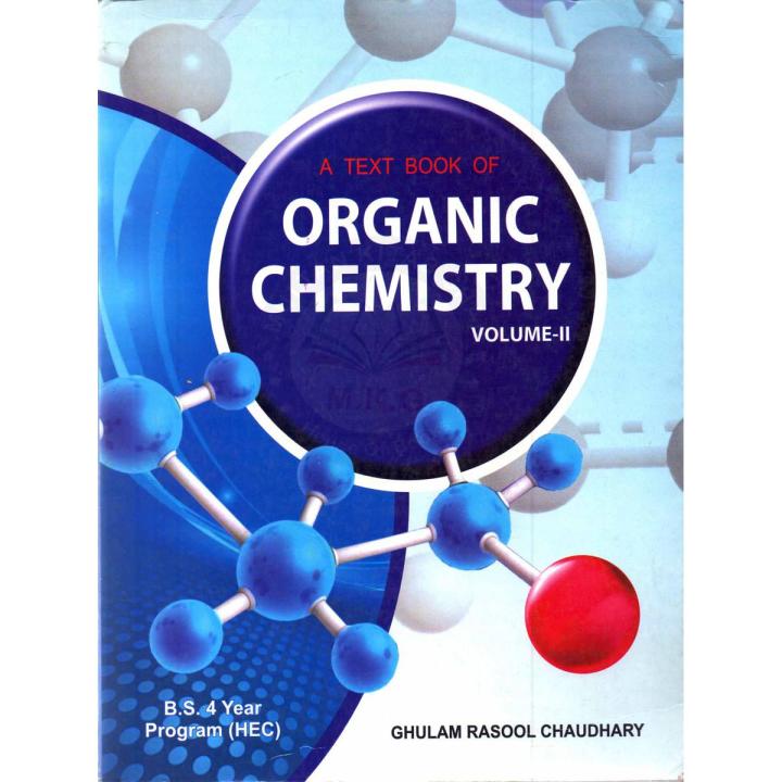 G Rasool 2 A Text Book of Organic Chemistry Volume II for BS 4 Year Programme by ...