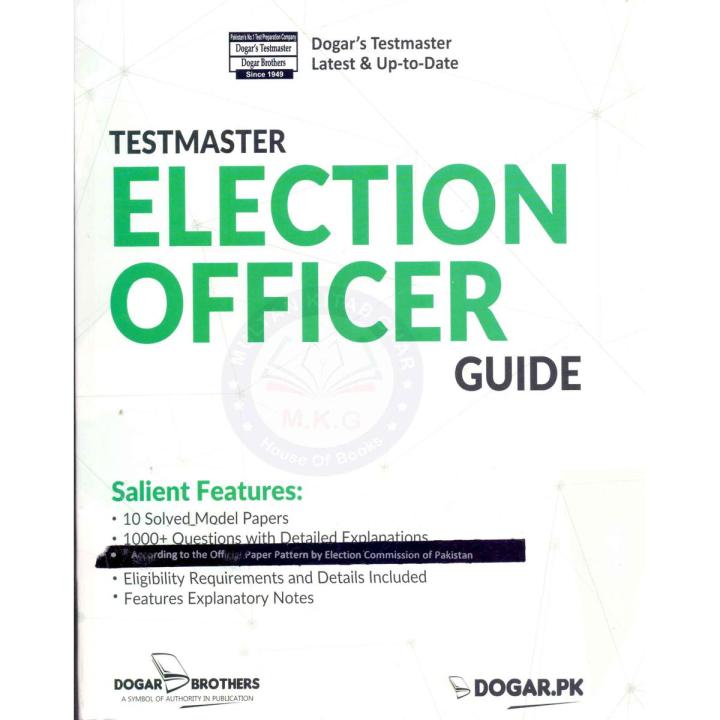 Election Officers Guide By Dogar Brothers