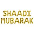 SHAADI MUBARAK FOIL BALLOON IN GOLDEN COLOR ( 16 INCH ALPHABET FOIL BALOONS ). 
