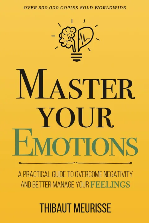 Master%20Your%20Emotions%20by%20Thibaut%20Meurisse%20(Author)%20-%20Image%202