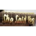 SHE SAID YES GOLDEN BANNER ( 28.5 INCH BY 12 INCH ). 