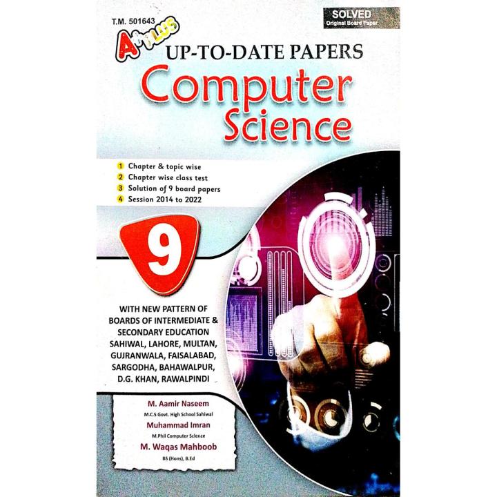 A+ Plus Computer Science 9th Class (English Medium) Chapter Wise Solved Board Past Papers