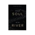 Your Soul Is a River Book by Nikita Gill [Books Been]. 