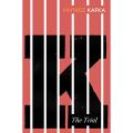 THE TRIAL by Franz Kafka. 