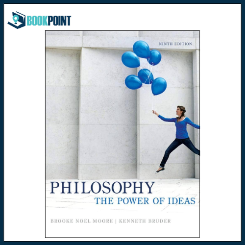 philosophy the power of ideas by brooke noel moore book  9th edition