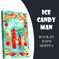 Ice Candy Man Novel by Bapsi Sidhwa KBS. 