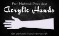 HENNA ART Reusable Acrylic Hand for Mehndi Practice(White). 