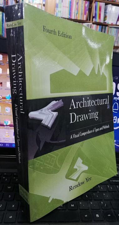 Architectural%20Drawing:%20A%20Visual%20Compendium%20of%20Types%20and%20Methods%204th%20Edition%20by%20Rendow%20Yee%20-%20Image%203