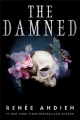 The Damned: the Beautiful (Book 2) By renee ahdieh. 