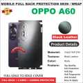 OPPO A60 FULL BACK 360 premium Protection Skin Wrap full cover Premium Quality. 