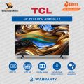 TCL LED | Model 55" P755 UHD Android TV |  55 Inch | 4k UHD |  Google Assistant And  Hand Free Voice Control | Dolby Audio | HDR 10 + | 2 Years Brand Warranty. 