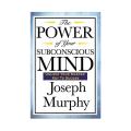 The Power of Your Subconscious Mind (Joseph Murphy) PDF Printed. 