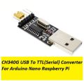 CH340G USB To TTL Serial Converter For Arduino Nano Raspberry Pi. 