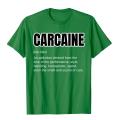 Funny Car Guy Gift CARCAINE Definition Love Of Cars T-Shirt Coupons Man Top T-Shirts Cotton Tops T Shirt Cool. 