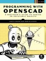 Programming with OpenSCAD /by Justin Gohde and Marius Kintel. 