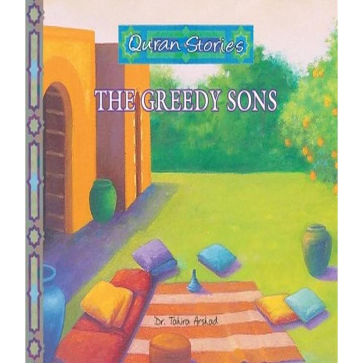 The Greedy Sons By  Dr. Tahira Arshed
