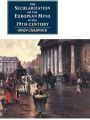 The Secularization of the European Mind in the Nineteenth Century Owen Chadwick. 