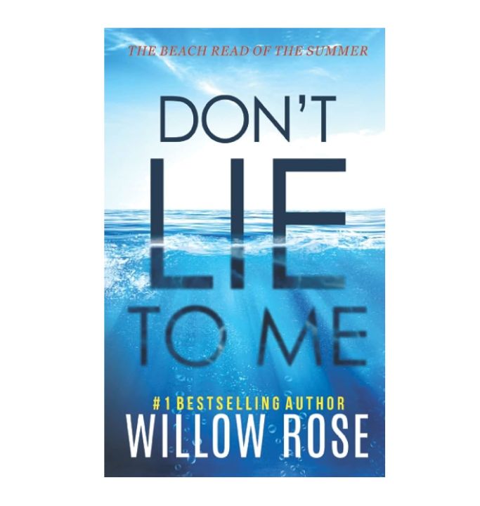 Don't Lie to Me Book by Willow Rose