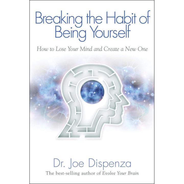 breaking the habit of being yourself by joe dispenza (Urdu Bazar)