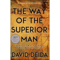 The Way of the Superior Man by David Deida (Author). 