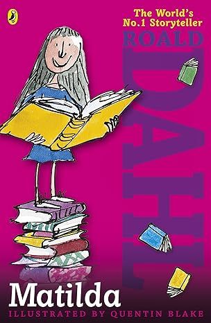 Matilda  Roald Dahl by  Quentin Blake  (Illustrator)