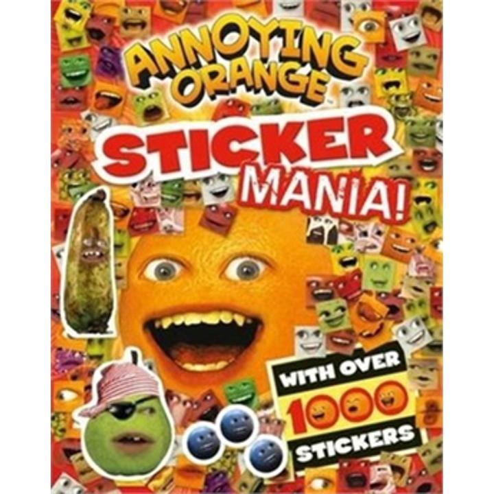 Annoying Orange Sticker Mania!: With Over 1000 Stickers By stephanie milton
