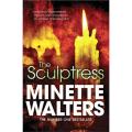 The Sculptress By minette walters. 