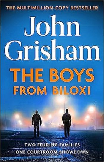 Liberty Books - The Boys from Biloxi: Two families. One courtroom showdown (100% Original)
