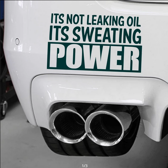 Not%20Leaking%20Oil%20Sweating%20Power%20Funny%20Car%20Decal%20Vinyl%20Sticker%20Top%20Gear%20Moto%20Fast%20Car%20Speed%20-%20Image%202