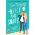 Hook, line, and sinker by Tessa Bailey. 