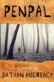 Penpal by Dathan Auerbach. 