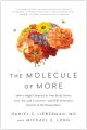 The Molecule of More by Daniel Z. Lieberman (Author). 