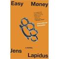 Easy Money: the Stockholm Noir Trilogy (Book 1) By jens lapidus. 