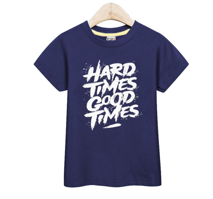 Bindas Collection Hard Times Good Times New Style  Printed  Navy Blue Color Cotton T-shirts For Kids and For Boys