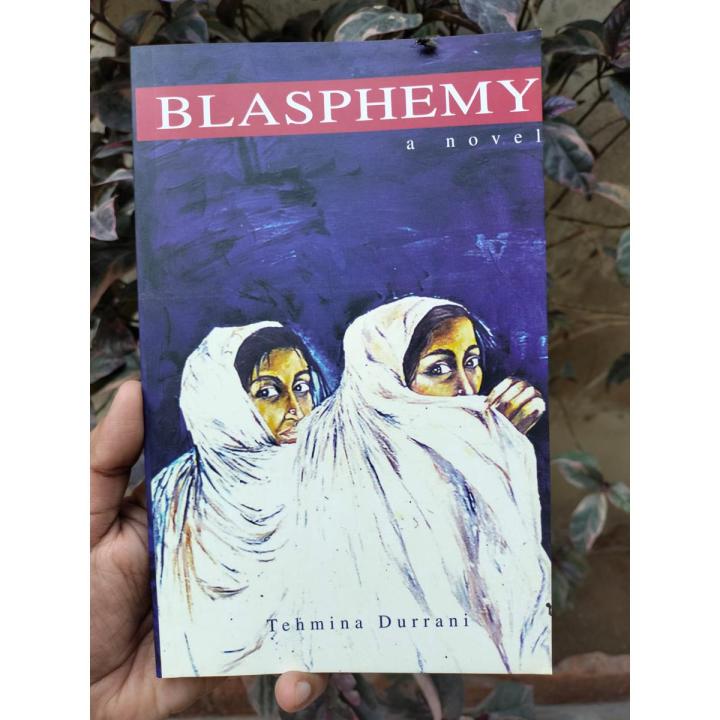 Blasphemy by Tehmina Durrani (Original)