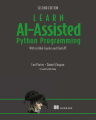 Learn AI-Assisted Python Programming, Second Edition: With GitHub Copilot and ChatGPT 2nd Edition. 